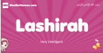 Lashirah arabic girls name and meaning, muslim girl name Lashirah