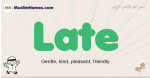 Late muslim boys name and meaning, islamic boys name Late