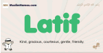Latif muslim boys name and meaning, islamic boys name Latif