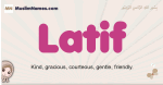 Latif muslim girls name and meaning, islamic girls name Latif