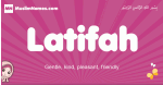 Latifah arabic girls name and meaning, muslim girl name Latifah