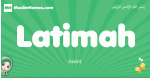Latimah arabic girl name and meaning, quranic girls name Latimah