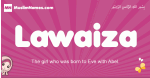 Lawaiza arabic girls name and meaning, muslim girl name Lawaiza