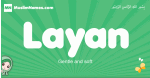 Layan arabic girl name and meaning, quranic girls name Layan