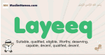 Layeeq muslim boys name and meaning, islamic boys name Layeeq