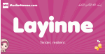 Layinne arabic girls name and meaning, quranic girls name Layinne