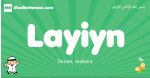 Layiyn arabic boys name and meaning, quranic boys name Layiyn