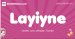 Layiyne arabic girls name and meaning, quranic girls name Layiyne