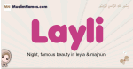 Layli muslim girls name and meaning, islamic girls name Layli