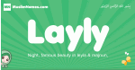 Layly arabic girl name and meaning, quranic girls name Layly