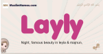 Layly muslim girls name and meaning, islamic girls name Layly