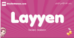 Layyen arabic girls name and meaning, quranic girls name Layyen
