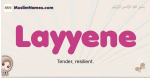 Layyene muslim girls name and meaning, islamic girls name Layyene