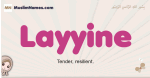 Layyine muslim girls name and meaning, islamic girls name Layyine