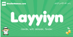 Layyiyn arabic boys name and meaning, quranic boys name Layyiyn