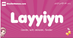 Layyiyn arabic girls name and meaning, quranic girls name Layyiyn