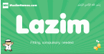 Lazim arabic boys name and meaning, quranic boys name Lazim