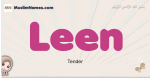 Leen muslim girls name and meaning, islamic girls name Leen