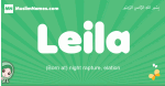 Leila arabic girl name and meaning, quranic girls name Leila