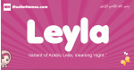 Leyla arabic girls name and meaning, muslim girl name Leyla