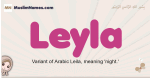 Leyla muslim girls name and meaning, islamic girls name Leyla
