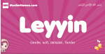 Leyyin arabic girls name and meaning, quranic girls name Leyyin