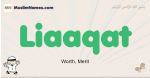 Liaaqat muslim boys name and meaning, islamic boys name Liaaqat