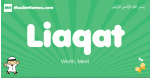 Liaqat arabic boys name and meaning, quranic boys name Liaqat