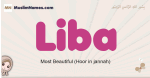 Liba muslim girls name and meaning, islamic girls name Liba