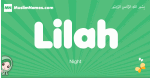 Lilah arabic girl name and meaning, quranic girls name Lilah
