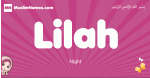 Lilah arabic girls name and meaning, muslim girl name Lilah