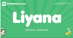 Liyana arabic girl name and meaning, quranic girls name Liyana