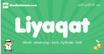 Liyaqat arabic boys name and meaning, quranic boys name Liyaqat