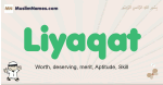 Liyaqat muslim boys name and meaning, islamic boys name Liyaqat