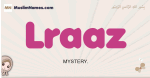 Lraaz muslim girls name and meaning, islamic girls name Lraaz