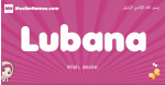 Lubana arabic girls name and meaning, muslim girl name Lubana