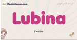 Lubina muslim girls name and meaning, islamic girls name Lubina