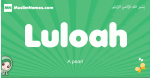 Luloah arabic girl name and meaning, quranic girls name Luloah
