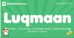 Luqmaan arabic boys name and meaning, quranic boys name Luqmaan