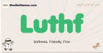Luthf muslim boys name and meaning, islamic boys name Luthf