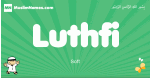 Luthfi arabic boys name and meaning, quranic boys name Luthfi