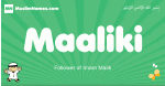 Maaliki arabic boys name and meaning, quranic boys name Maaliki