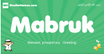Mabruk arabic boys name and meaning, quranic boys name Mabruk
