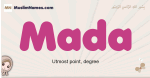 Mada muslim girls name and meaning, islamic girls name Mada