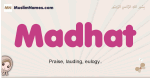 Madhat muslim girls name and meaning, islamic girls name Madhat