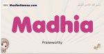 Madhia muslim girls name and meaning, islamic girls name Madhia