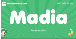 Madia arabic girl name and meaning, quranic girls name Madia