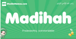 Madihah arabic girl name and meaning, quranic girls name Madihah