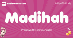 Madihah arabic girls name and meaning, muslim girl name Madihah