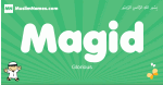 Magid arabic boys name and meaning, quranic boys name Magid
